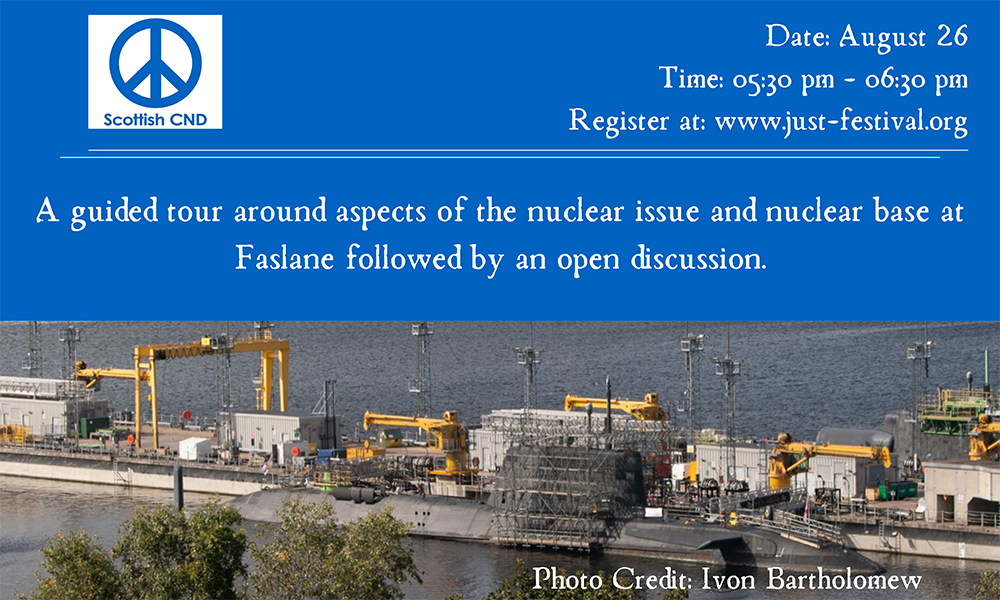 Scottish CND presents Scotland’s nuclear arsenal: A Guided Tour of Faslane